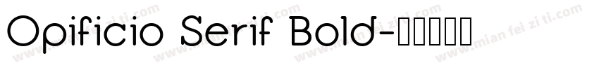 Opificio Serif Bold字体转换